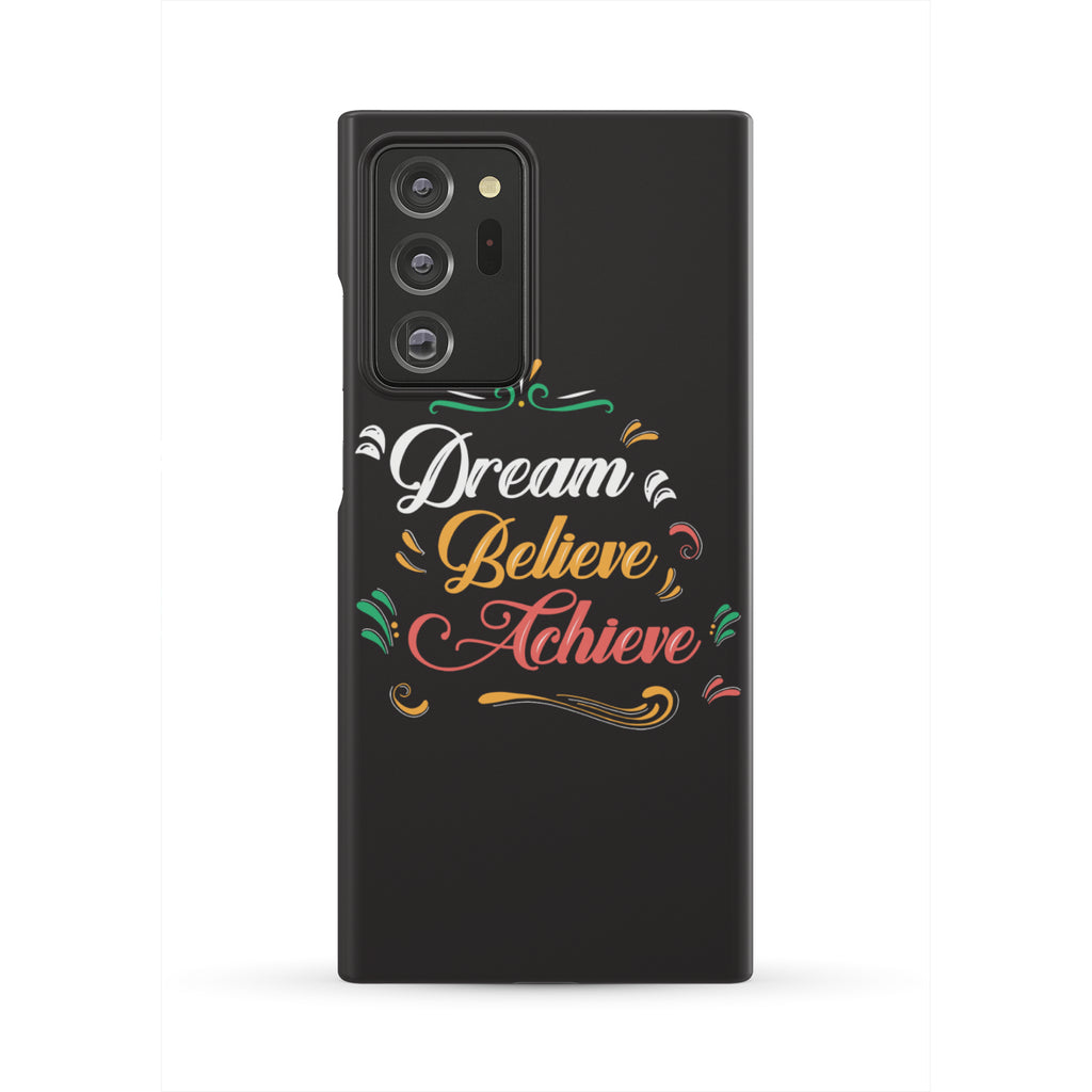 Dream Believe Achieve! Phone Case