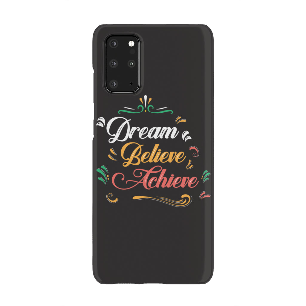 Dream Believe Achieve! Phone Case