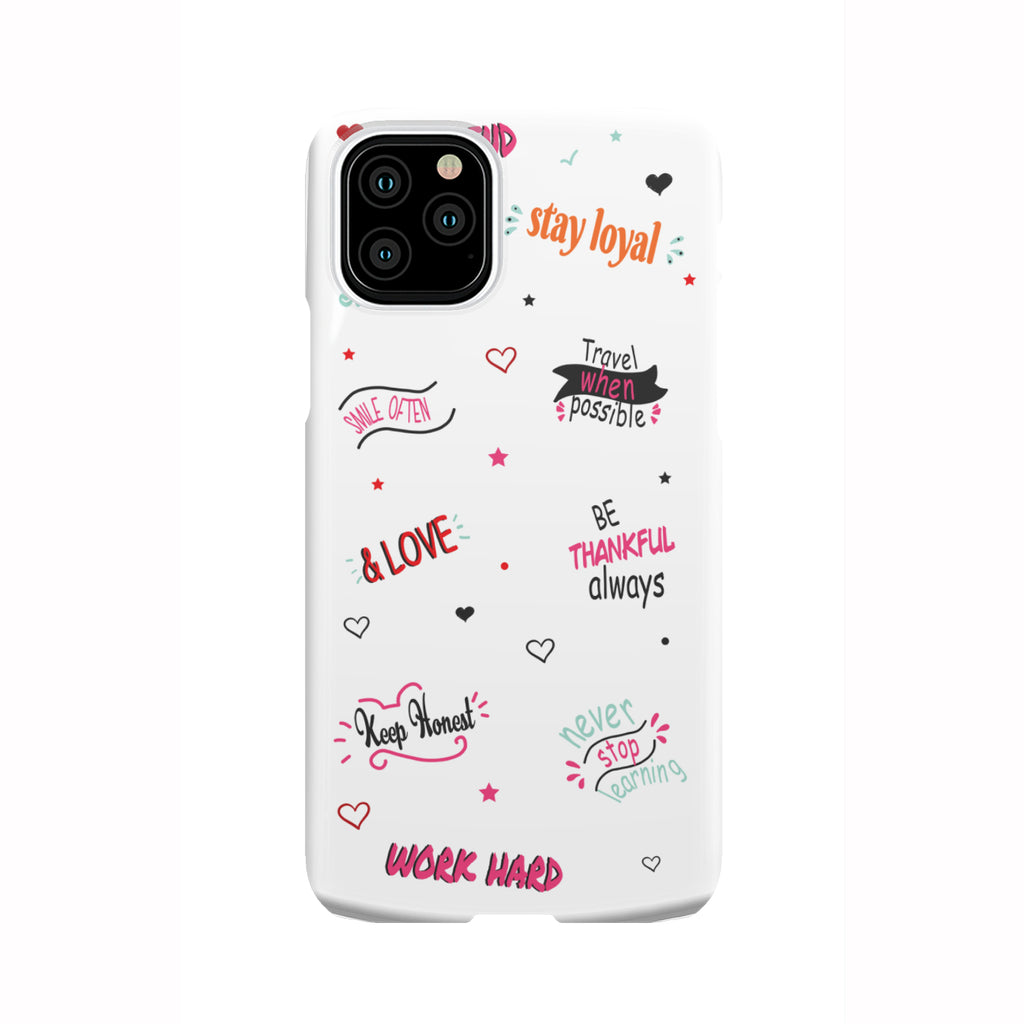 Life Quotes Phone Case
