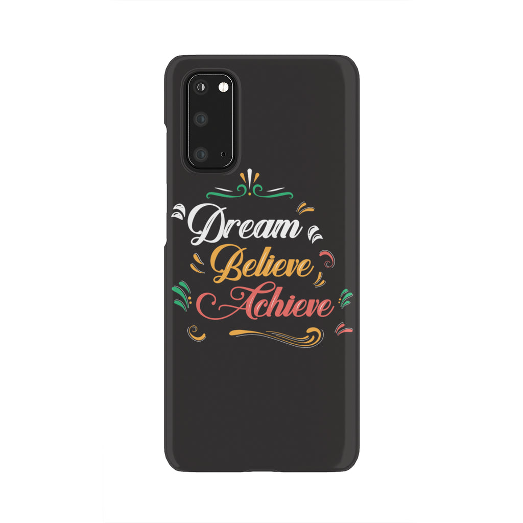 Dream Believe Achieve! Phone Case