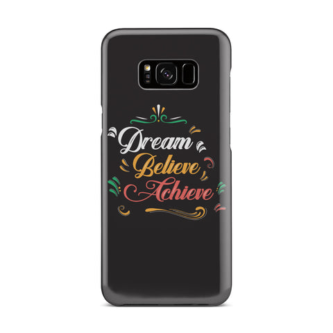 Image of Dream Believe Achieve! Phone Case